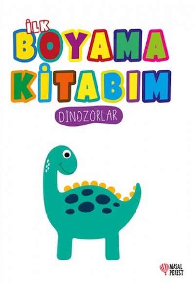 İlk Boyama Kitabım Dinozorlar İlk Boyama Kitabım Dinozorlar