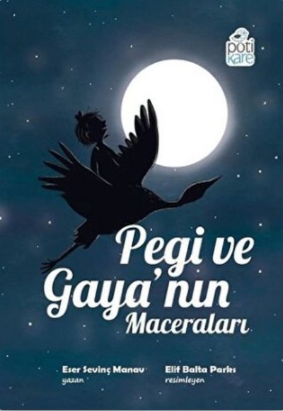 Pegi ve Gaya’nın Maceraları Pegi ve Gaya’nın Maceraları