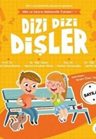Dizi Dizi Dişler - Sayılar - Mila ve Sarp’ın Matematik Öyküleri - 1 Dizi Dizi Dişler - Sayılar - Mila ve Sarp’ın Matematik Öyküleri - 1