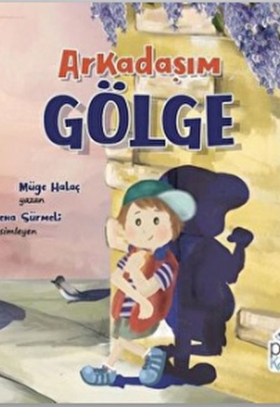 Arkadaşım Gölge Arkadaşım Gölge