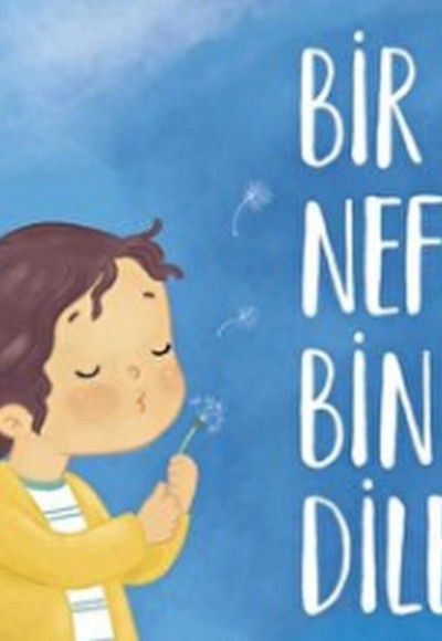 Bir Nefes Bin Dilek Bir Nefes Bin Dilek