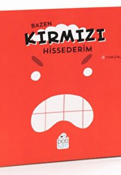 Bazen Kırmızı Hissederim Bazen Kırmızı Hissederim