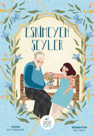 Eskimeyen Şeyler Eskimeyen Şeyler