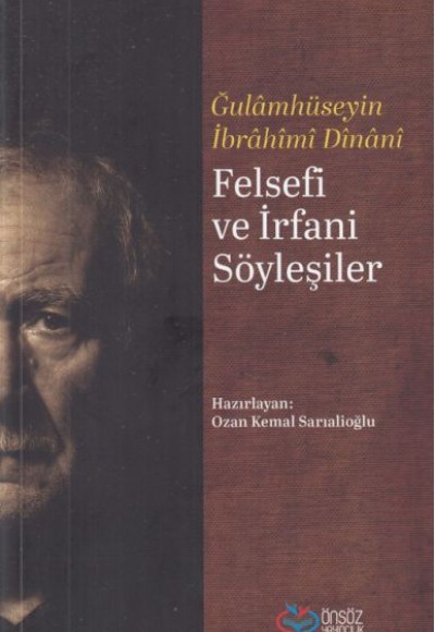Felsefi ve İrfani Söyleşiler Felsefi ve İrfani Söyleşiler