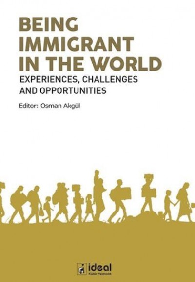 Being Immigrant in the World Being Immigrant in the World