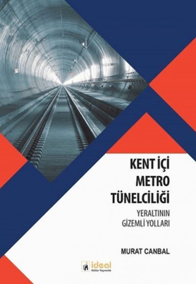 Kent İçi Metro Tünelciliği - Yeraltının Gizemli Yolları