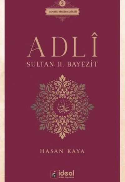 Adlî - Sultan Iı. Bayezit Adlî - Sultan Iı. Bayezit