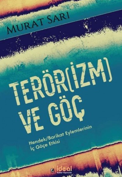 Terörizm ve Göç Terörizm ve Göç