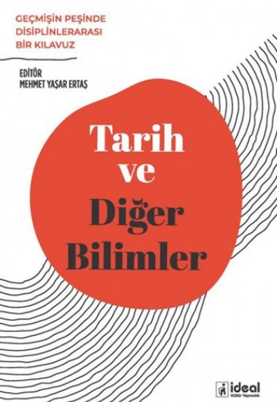 Tarih ve Diğer Bilimler Tarih ve Diğer Bilimler