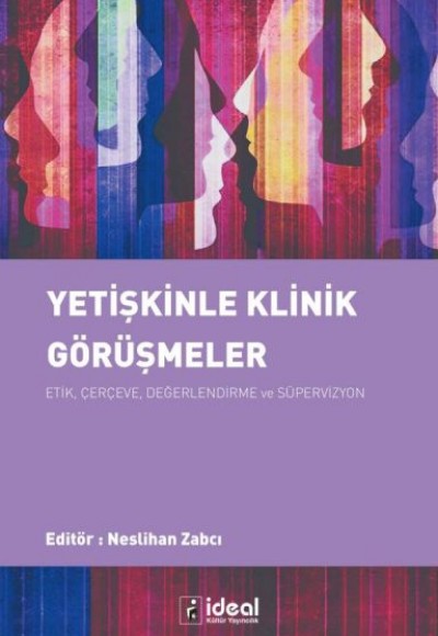 Yetişkinle Klinik Görüşmeler Yetişkinle Klinik Görüşmeler