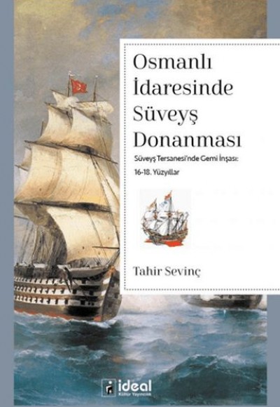 Osmanlı İdaresinde Süveyş Donanması Osmanlı İdaresinde Süveyş Donanması