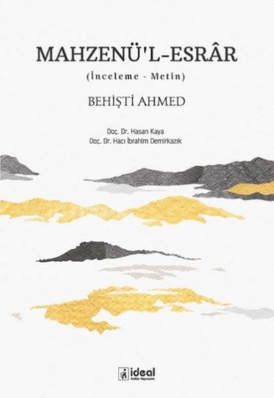 Mahzenü'l-EsrAr Behişti Ahmed (İnceleme-Metin) Mahzenü'l-EsrAr Behişti Ahmed (İnceleme-Metin)