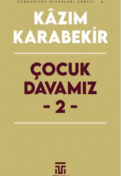 Çocuk Davamız - 2 Çocuk Davamız - 2