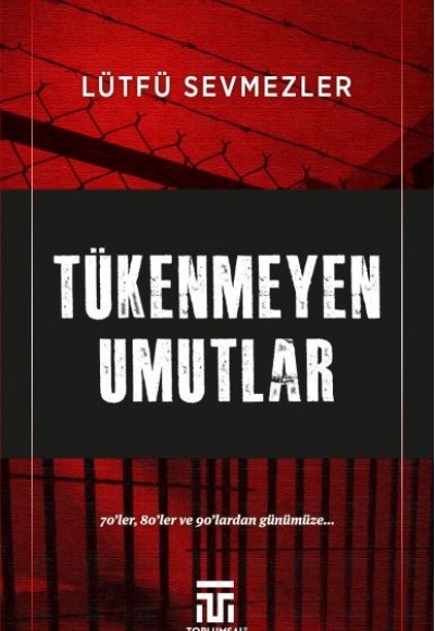 Tükenmeyen Umutlar Tükenmeyen Umutlar