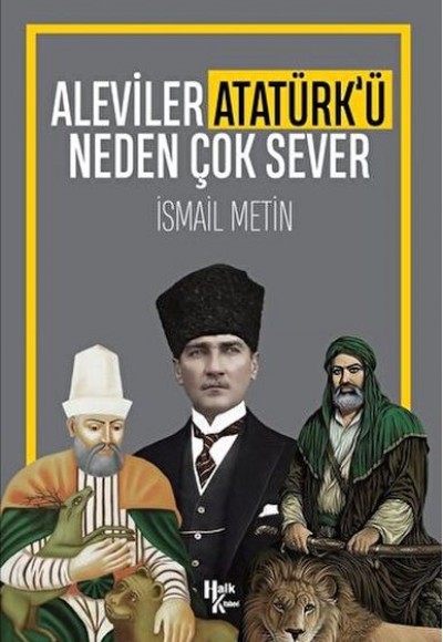 Aleviler Atatürk'ü Neden Çok Sever Aleviler Atatürk'ü Neden Çok Sever