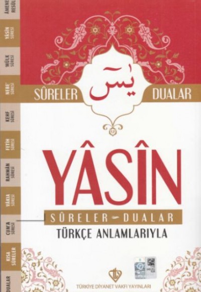 Yasin Sureler ve Dualar Türkçe Anlamlarıyla Yasin Sureler ve Dualar Türkçe Anlamlarıyla