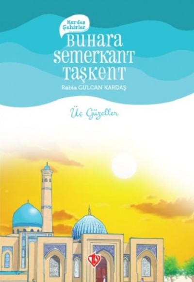Kardeş Şehirler Buhara Semerkant Taşkent Kardeş Şehirler Buhara Semerkant Taşkent