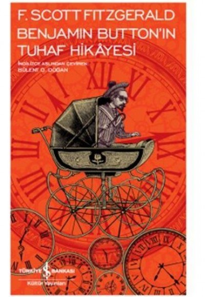 Benjamin Button'ın Tuhaf Hikayesi - Modern Klasikler Dizisi Benjamin Button'ın Tuhaf Hikayesi - Modern Klasikler Dizisi