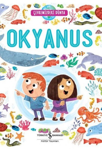 Çevremizdeki Dünya Okyanus Çevremizdeki Dünya Okyanus