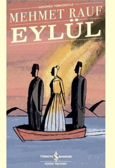 Eylül - Türk Edebiyatı Klasikleri Eylül - Türk Edebiyatı Klasikleri