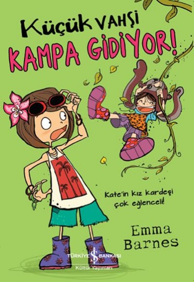Küçük Vahşi Kampa Gidiyor! Küçük Vahşi Kampa Gidiyor!
