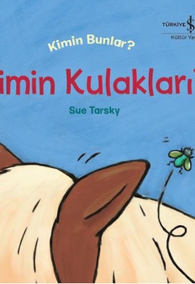 Kimin Kulakları? - Kimin Bunlar? Kimin Kulakları? - Kimin Bunlar?