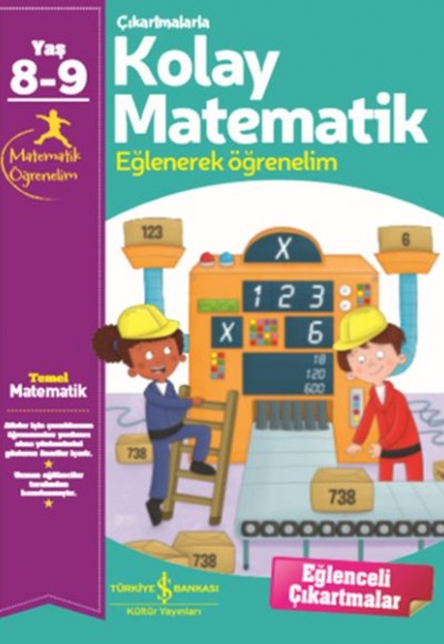 Çıkartmalarla Kolay Matematik (8-9 Yaş) - Eğlenerek Öğrenelim Çıkartmalarla Kolay Matematik (8-9 Yaş) - Eğlenerek Öğrenelim