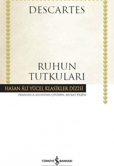 Ruhun Tutkuları - Hasan Ali Yücel Klasikleri (Ciltli)