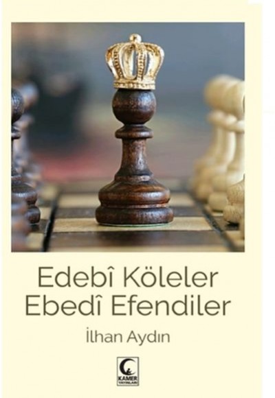 Edebi Köleler Ebedi Efendiler Edebi Köleler Ebedi Efendiler