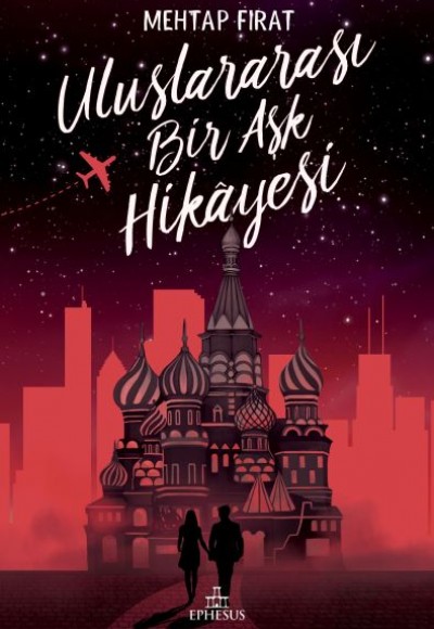 Uluslararası Bir Aşk Hikayesi - Ciltsiz Uluslararası Bir Aşk Hikayesi - Ciltsiz