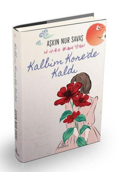 Kalbim Kore'de Kaldı (Ciltli) Kalbim Kore'de Kaldı (Ciltli)
