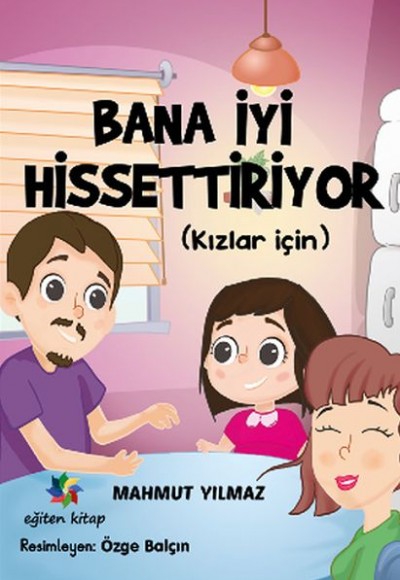 Bana İyi Hissettiriyor (Kızlar İçin) Bana İyi Hissettiriyor (Kızlar İçin)