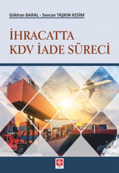 İhracatta Kdv İade Süreci İhracatta Kdv İade Süreci