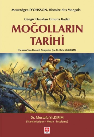 Cengiz Han'dan Timur'a Kadar Moğolların Tarihi Cengiz Han'dan Timur'a Kadar Moğolların Tarihi