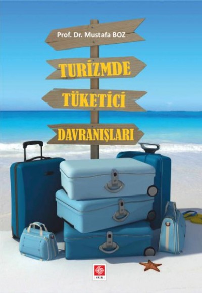 Turizmde Tüketici Davranışları Turizmde Tüketici Davranışları