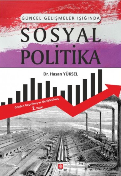 Güncel Gelişmeler Işığında Sosyal Politika Güncel Gelişmeler Işığında Sosyal Politika