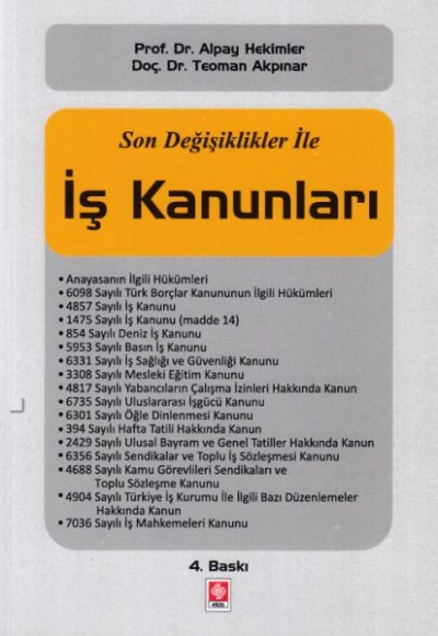 Son Değişiklikler ile İş Kanunları Son Değişiklikler ile İş Kanunları