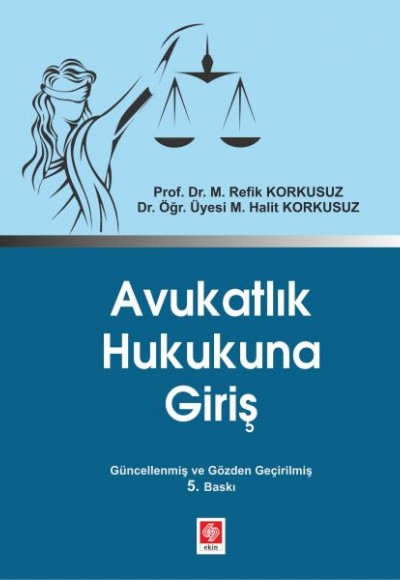 Avukatlık Hukukuna Giriş Avukatlık Hukukuna Giriş