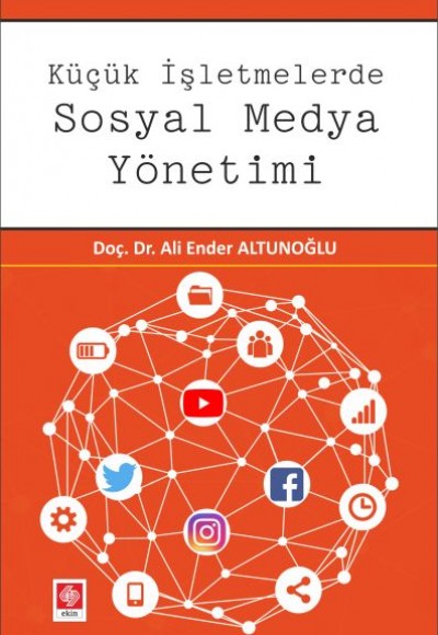 Küçük İşletmelerde Sosyal Medya Yönetimi Küçük İşletmelerde Sosyal Medya Yönetimi