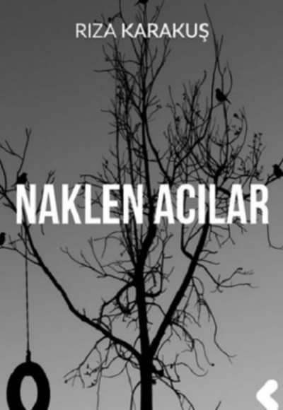 Naklen Acılar Naklen Acılar