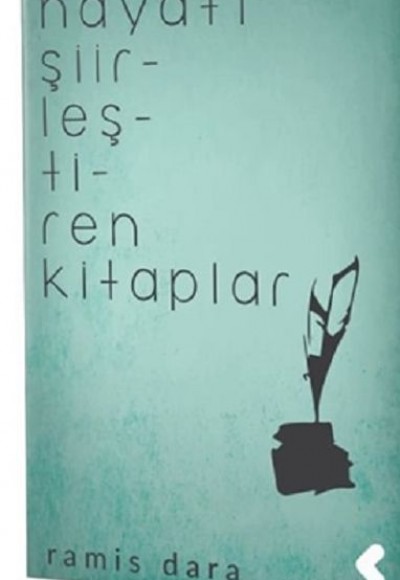 Hayatı Şiirleştiren Kitaplar Hayatı Şiirleştiren Kitaplar