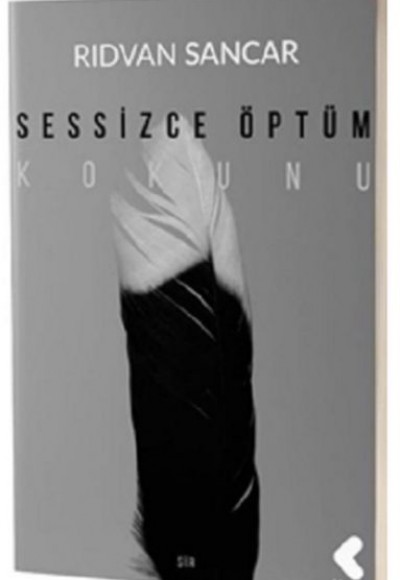 Sessizce Öptüm Kokunu Sessizce Öptüm Kokunu