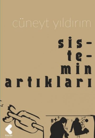 Sistemin Artıkları Sistemin Artıkları