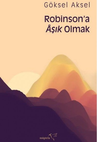 Robinson’a Aşık Olmak Robinson’a Aşık Olmak