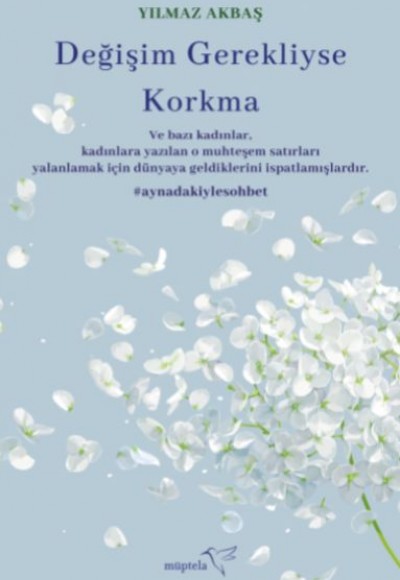 Değişim Gerekliyse Korkma Değişim Gerekliyse Korkma