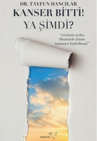 Kanser Bitti! Ya Şimdi? Kanser Bitti! Ya Şimdi?