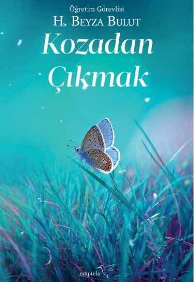 Kozadan Çıkmak Kozadan Çıkmak
