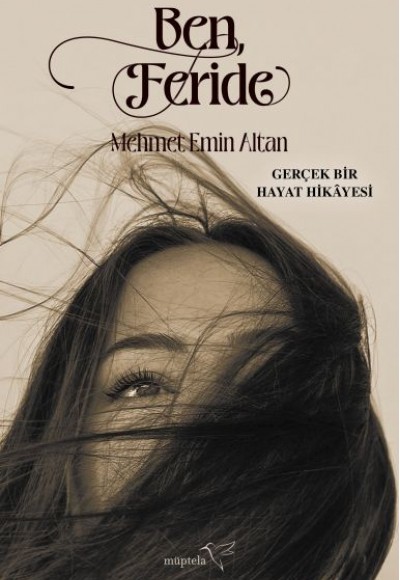 Ben, Feride Ben, Feride