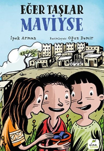 Eğer Taşlar Maviyse Eğer Taşlar Maviyse