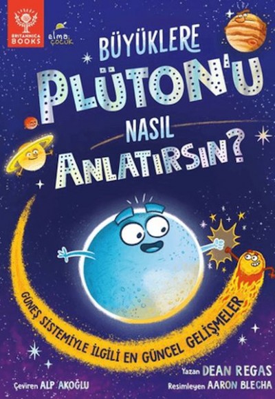 Büyüklere Plüton’u Nasıl Anlatırsın? Büyüklere Plüton’u Nasıl Anlatırsın?